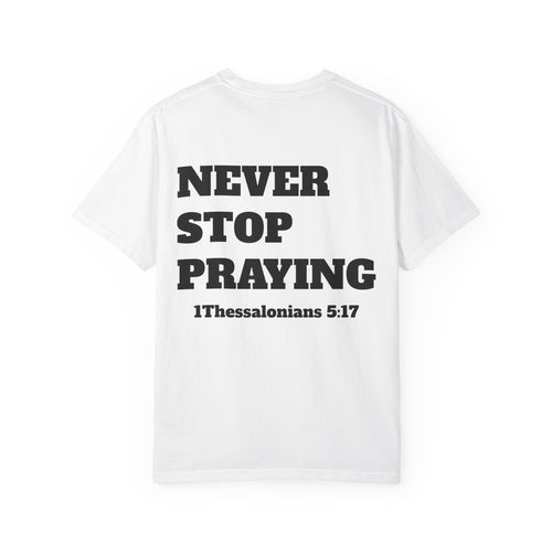 1 Thessalionians 5:17 White T-Shirt